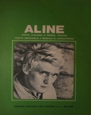 ALINE - Edizioni musicali LES COPAINS MILANO - copyright 1966 ITALIE